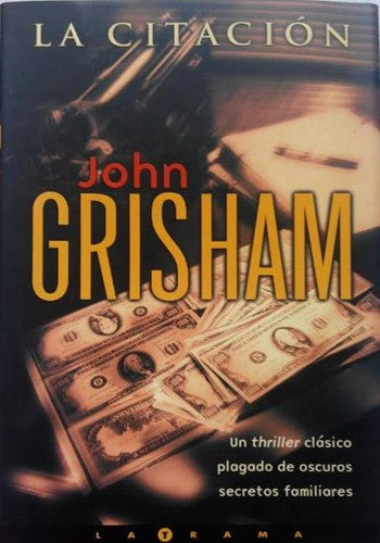Portada del libro CITACION, LA: 00000 (LA TRAMA) GRISHAM, JOHN and MENINI PAGES, ANTONIA