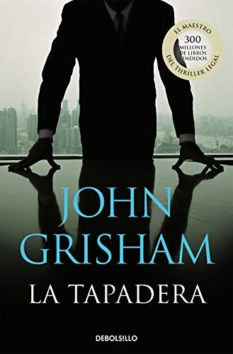 Portada del libro La tapadera (La tapadera 1) (Best Seller) [Libro de bolsillo] Grisham, John and Tremps Lladé  Enric